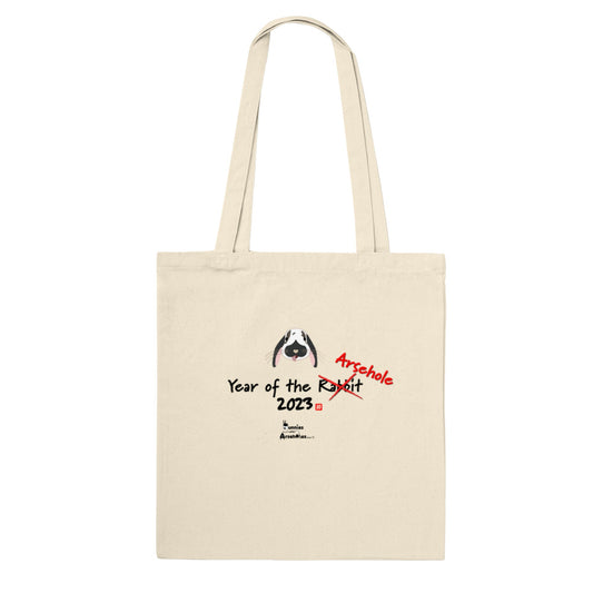 Year of the Arsehole Tote bag